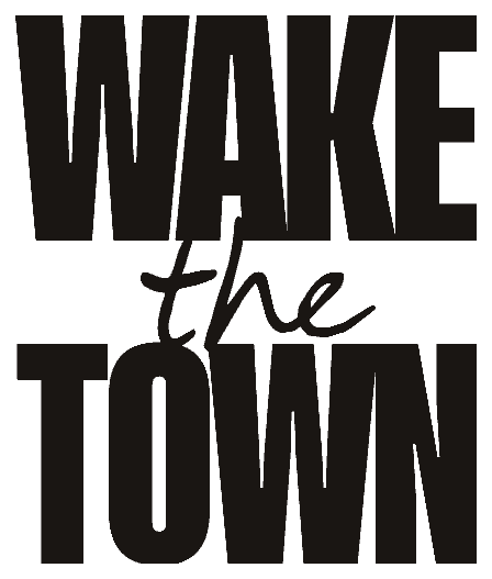 Wake The Town